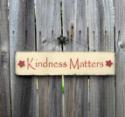 Kindness Matters sign