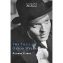 The Films of Orson Welles - Robert Garis