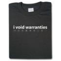 I void warranties (will)