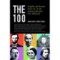 The 100: Insights and Lessons from 100 of the Grea
