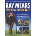Ray Mears - Essential Bushcraft