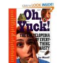 Oh yuck the encyclopedia of everything nasty