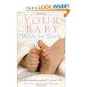 Your Baby Week By Week: The ultimate guide to cari