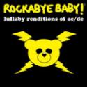 Rockabye baby lullaby AC/DC CD!