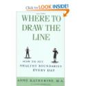 Where to Draw the Line: How to Set Healthy Boundar