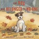 "the dog who belonged to no one" Book