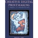 Creative Digital Printmaking