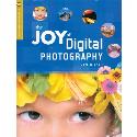 The Joy of Digital Photography