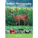 Animal Photography - A Practical Guide